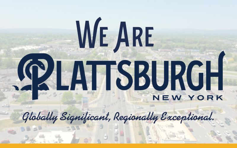 We Are Plattsburgh: Globally Significant Regionally Exceptional, Economic Development Resources