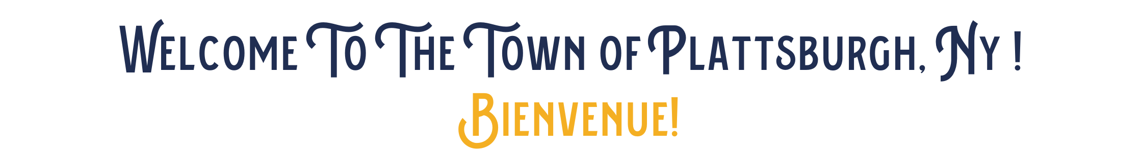 Welcome to the Town of Plattsburgh, NY! Bienvenue
